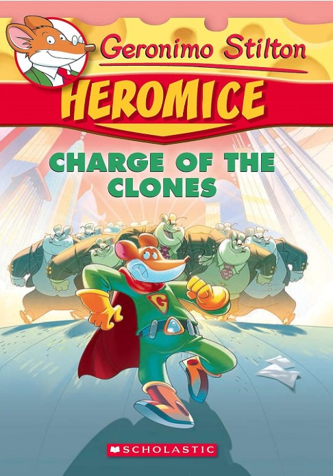 Heromice Charge Of The Clones - Geronimo Stilton
